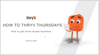 Thryv Guy standing with the introduction of How To Thryv Thursdays - How to get repeat business